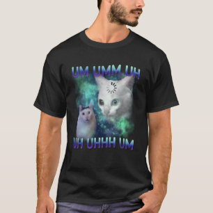 Camiseta Um Uhh Engraçado Huh Gato Meme Gato Bobo Presente