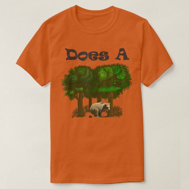 Camiseta Um ursinho na floresta é engraçado (Frente do Design)
