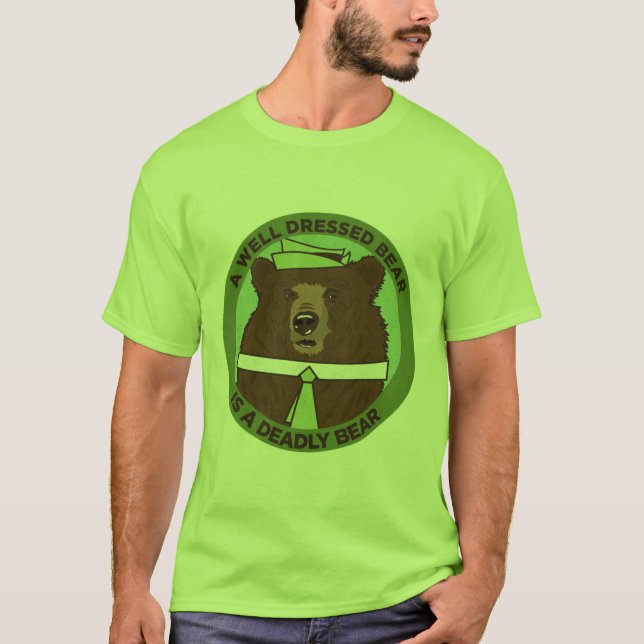 Camiseta Um urso bem vestido é um urso mortal (Frente)