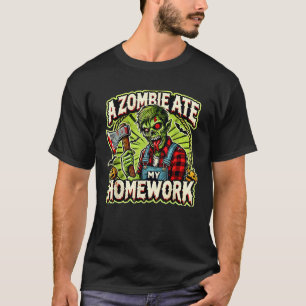Camiseta Um Zombie Comeu O Meu Trabalho De Casa Fosse Engra