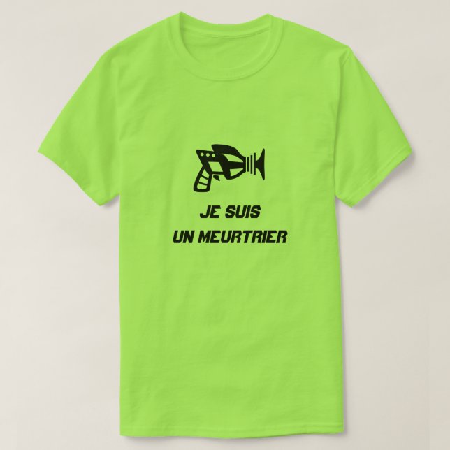 Camiseta Uma arma com o texto Je suis un meurtrier (Frente do Design)