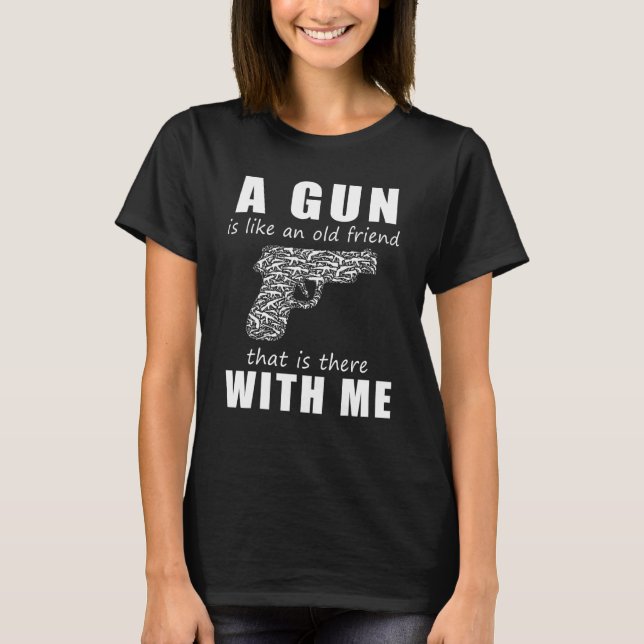 Camiseta Uma Arma é Como Um Velho Amigo Que Está Comigo (Frente)
