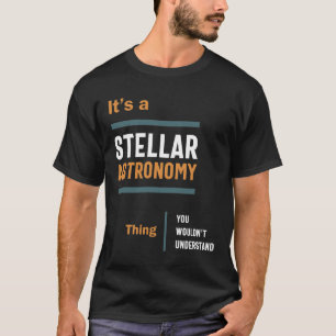 Camiseta Uma Astronomia Estelar que você não entenderia