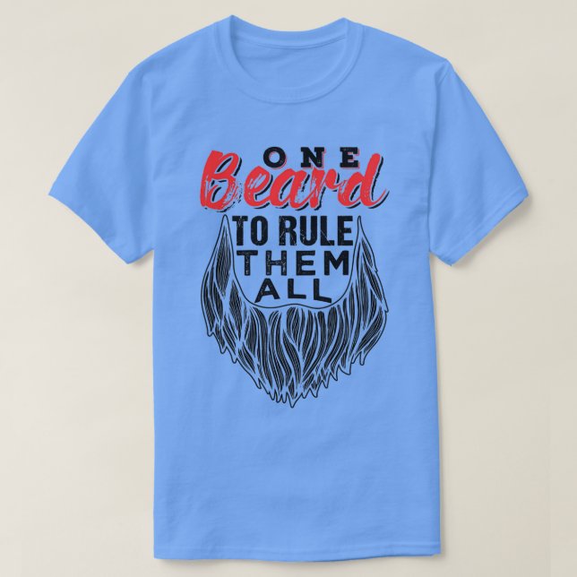 Camiseta Uma Barba Para Ordená-Los Todos Presentes De Dia d (Frente do Design)