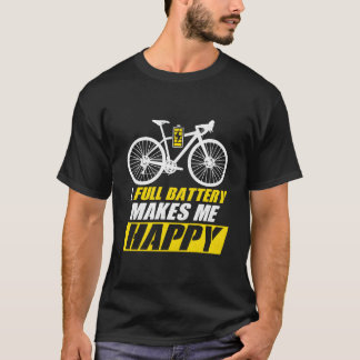 Camiseta Uma Bateria Cheia Me Faz Feliz Bicicleta Elétrica 