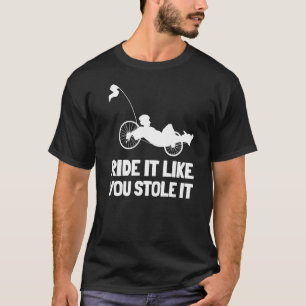Camiseta Uma bicicleta recente, como se tivesse roubado a r