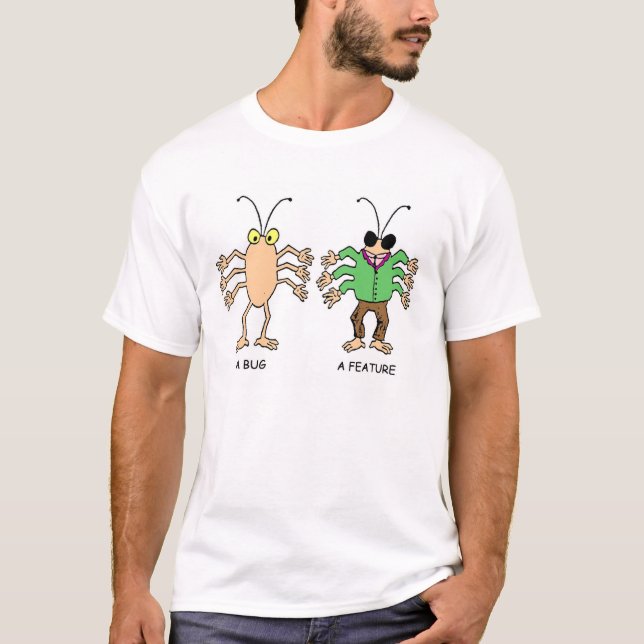 Camiseta Uma característica de Bug/A (Frente)