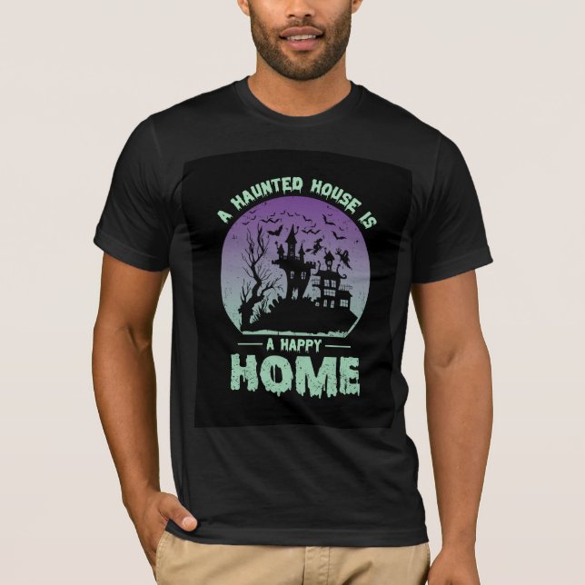 Camiseta Uma casa assombrada é uma casa feliz (Frente)