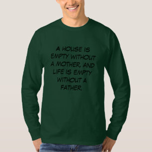 Camiseta Uma Casa e uma Vida Mãe e Pai Importam Família