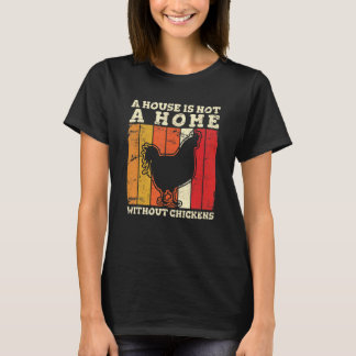 Camiseta Uma Casa Não é um Lar Sem Galinhas Amam Frango