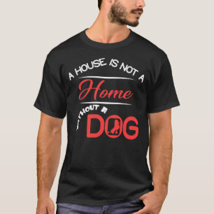 Camiseta Uma Casa Não É Uma Casa Sem Poodle