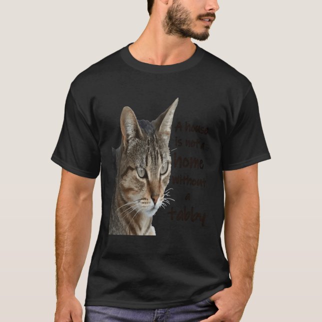 Camiseta Uma Casa Não É Uma Casa Sem Um Gato De Tabby (Frente)