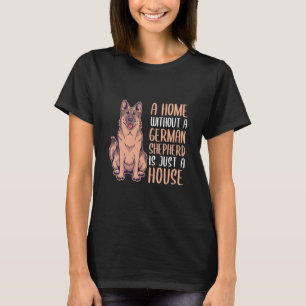 Camiseta Uma Casa Sem German shepherd É Uma Casa