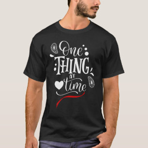 Camiseta Uma Coisa de Cada Vez