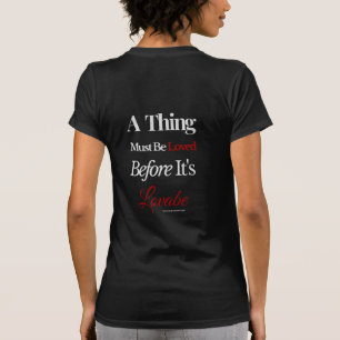 Camiseta Uma Coisa Deve Ser Amada Antes de Ser Amável Citaç