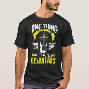 Camiseta Uma Coisa Que Não Consigo Viver Sem Os Meus Guitar