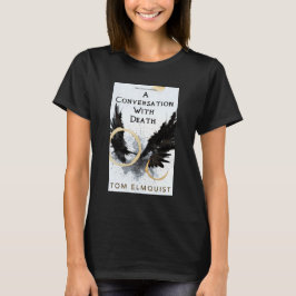 Camiseta Uma Conversa Com a Morte