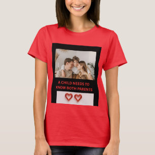 CAMISETA UMA CRIANÇA PRECISA CONHECER AMBOS OS PAIS