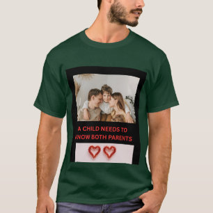 CAMISETA UMA CRIANÇA PRECISA CONHECER AMBOS OS PAIS