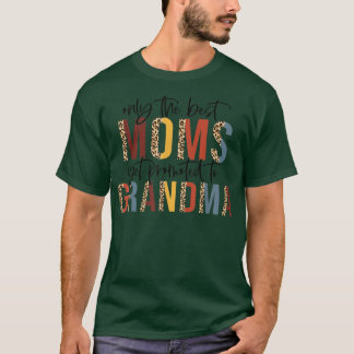 Camiseta Uma Das Melhores Mães É Promovida Para Avós Mães 