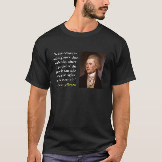 Camiseta "Uma democracia não é nada mais do que a regra de