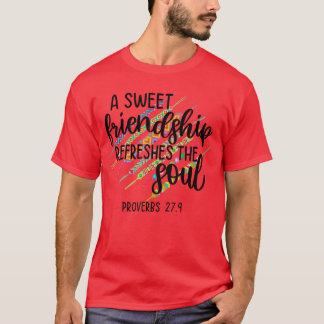 Camiseta Uma Doce Amizade Refresca a Alma Provérbio 279 Ch
