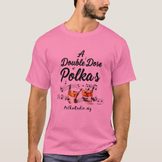 Camiseta Uma Dose Dupla de Polcas