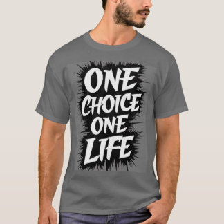 CAMISETA UMA ESCOLHA UMA VIDA