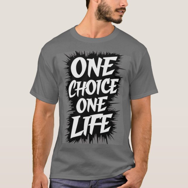 CAMISETA UMA ESCOLHA UMA VIDA (Frente)