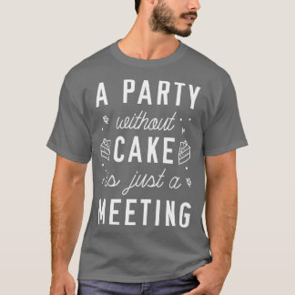 Camiseta Uma Festa Sem Bolo 1