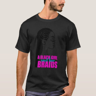 Camiseta Uma Garota Negra e suas Tranças Estilo de Cabelo T