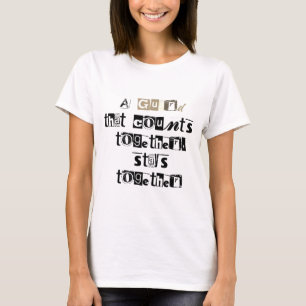 Camiseta Uma guarda que conte junto permanece junto