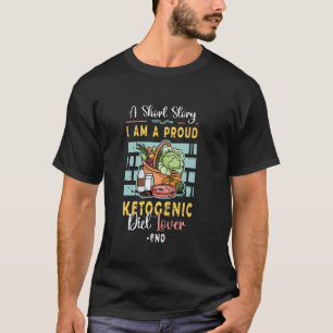 Camiseta Uma História Curta Eu Sou Um Orgulho Gota Dieta Ke