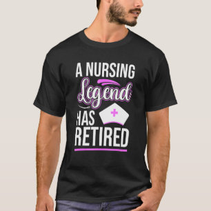 Camiseta Uma Lenda De Enfermeiro Está Aposentada Ex Nurse H