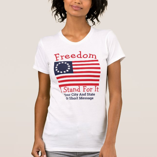 Camiseta Uma liberdade de 1776 bandeiras eu represento ela (Frente)