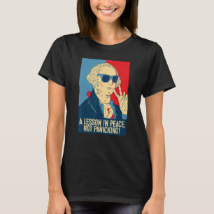 Camiseta Uma lição em paz, não em pânico, engraçada de volt