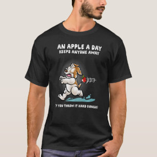 Camiseta Uma Maçã Por Dia Mantém Qualquer Um Longe Do Cão J