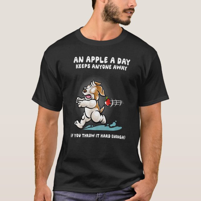 Camiseta Uma Maçã Por Dia Mantém Qualquer Um Longe Do Cão J (Frente)