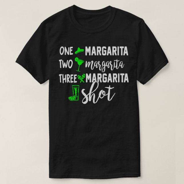 Camiseta Uma Margarita Dois Margarita Três Margarita Tiro (Frente do Design)