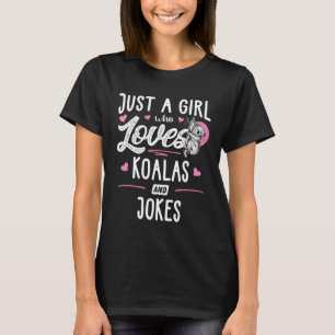 Camiseta Uma Menina Que Ama Koalas E Mulheres Piadas