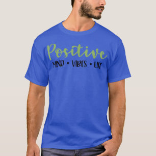 Camiseta Uma Mente Positiva Cuta Vibra A Motivação Da Vida