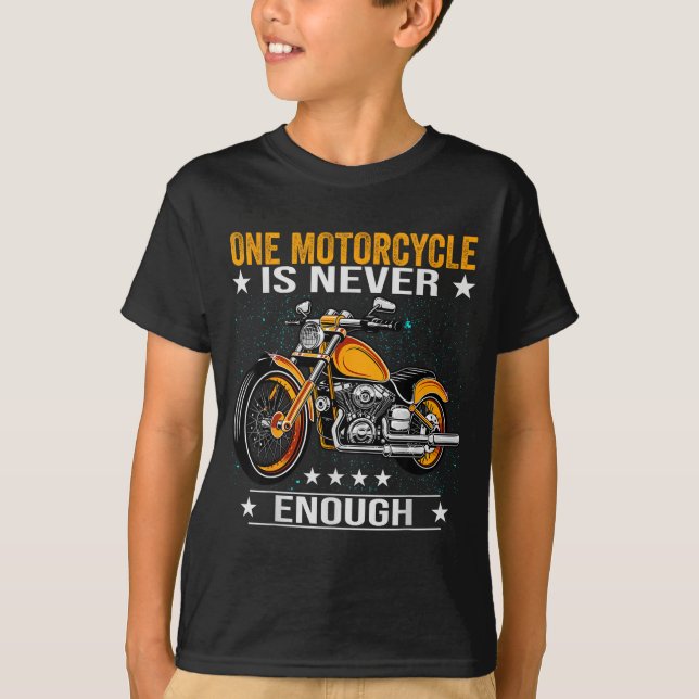 Camiseta Uma Moto Nunca é Suficiente - Citação Divertida de (Frente)