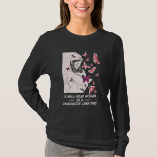 Camiseta Uma Mulher Bem Lida É Uma Leitura Perigosa