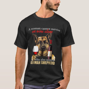 Camiseta Uma Mulher Não Pode Sobreviver Ao Vinho E Ao Germa