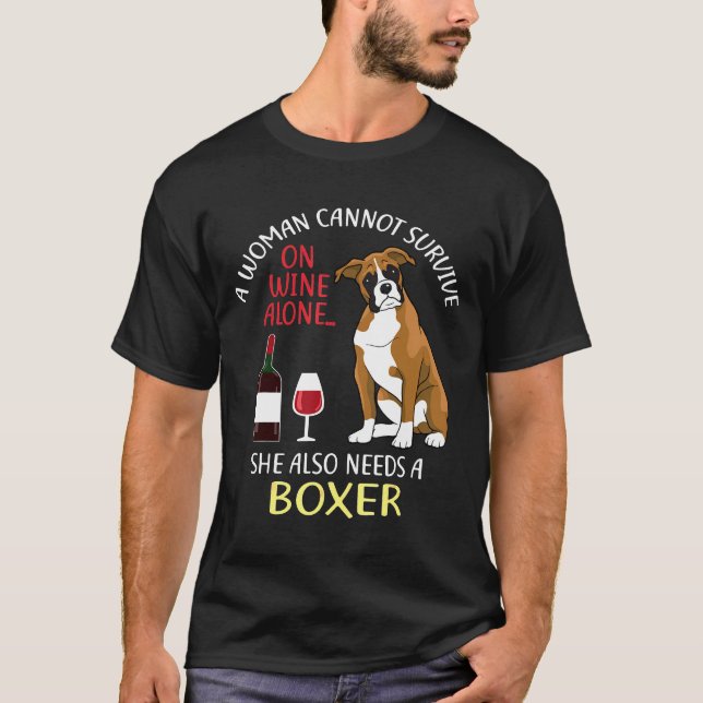 Camiseta Uma Mulher Não Pode Sobreviver Apenas Ao Cão-De-Vi (Frente)