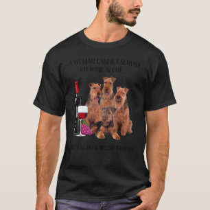 Camiseta Uma Mulher Não Pode Sobreviver Apenas Ao Vinho Wel