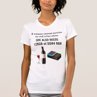 Camiseta Uma mulher não pode sobreviver no vinho que