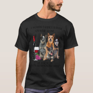 Camiseta Uma Mulher Não Pode Sobreviver Só Com Vinho Austrá
