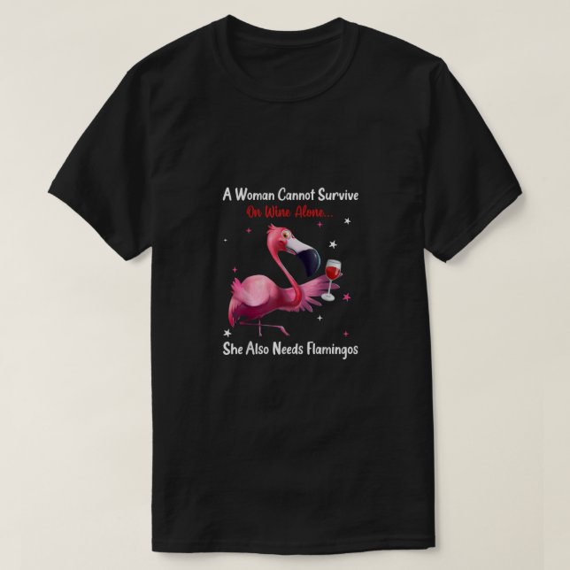 Camiseta Uma Mulher Não Pode Sobreviver Sozinha Ao Vinho De (Frente do Design)