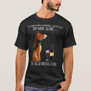 Camiseta Uma Mulher Não Pode Sobreviver Sozinha Ao Vinho De